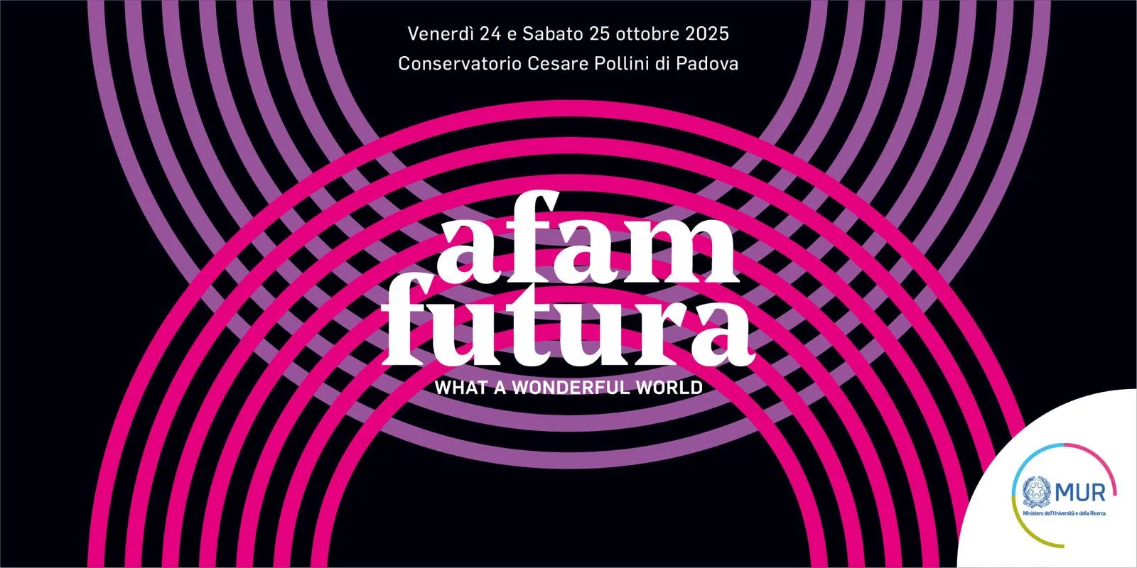 Padova Capitale dell'Arte: Tutte le Novità da 'What a Wonderful World', l'Evento sull'Alta Formazione Artistica, Musicale e Coreutica