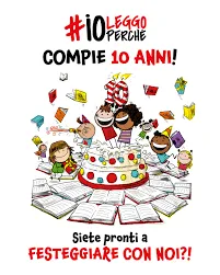 #ioleggoperché celebra dieci anni: la campagna di promozione della lettura supera 21.000 scuole