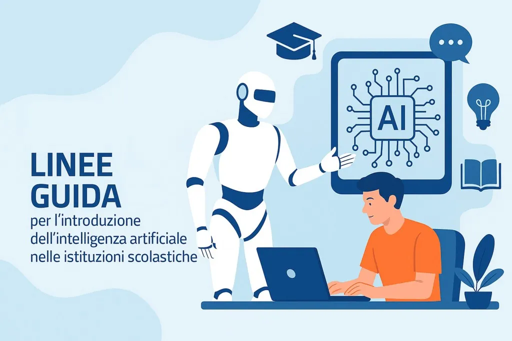 Nuove Linee Guida per l’Intelligenza Artificiale a Scuola: Formazione Docenti, Quattro Pilastri e Normativa – Guida Completa 2025