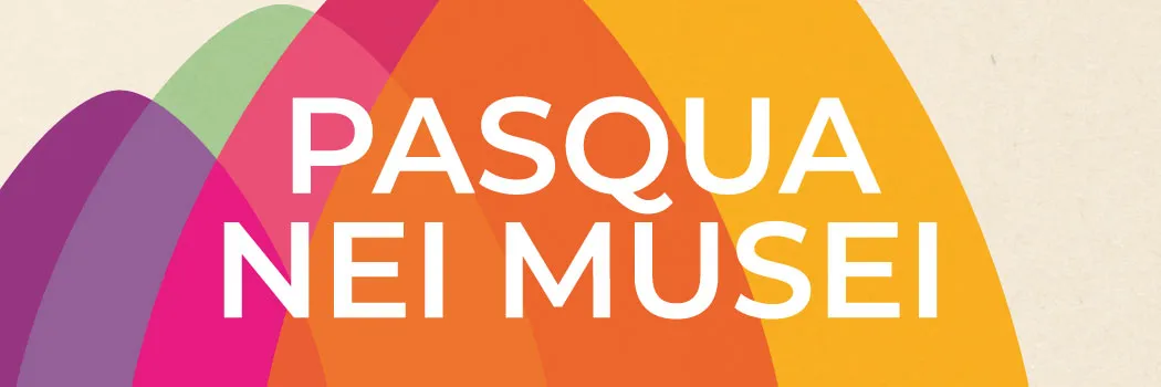 Pasqua 2026 nei musei italiani: ingresso gratuito il 5 aprile e aperture straordinarie a Pasquetta