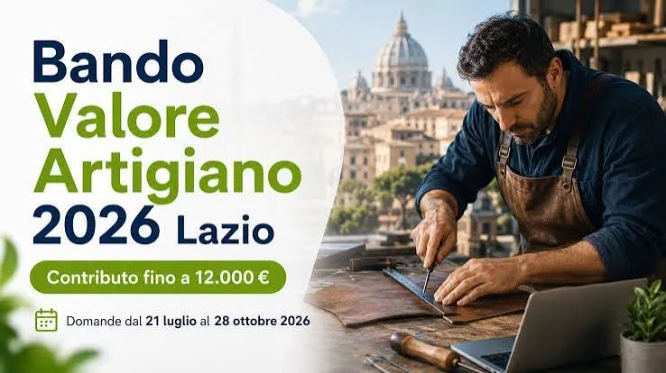 Valore Artigiano 2026: contributi fino a 12.000 euro entro il 28 ottobre